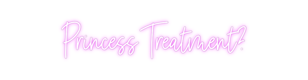Custom Neon: Princess Trea...