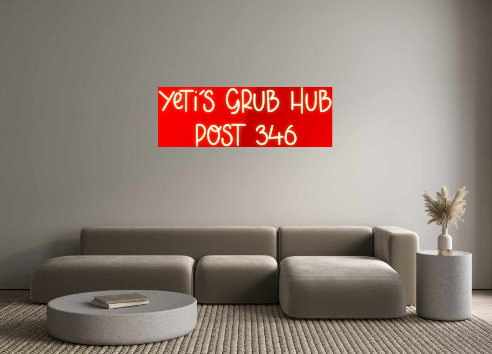 Custom Neon: YETI'S GRUB H...