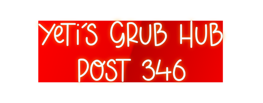 Custom Neon: YETI'S GRUB H...