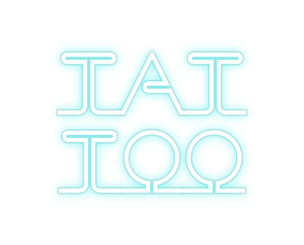 Custom Neon: TAT
TOO