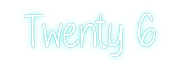 Custom Neon: Twenty 6