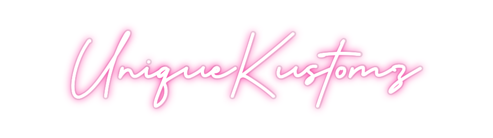 Custom Neon: UniqueKustomz