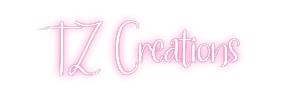 Custom Neon: TZ Creations