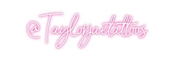 Custom Neon: @Taylorjaetat...