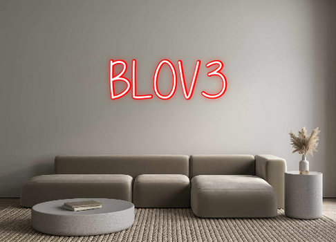 Custom Neon: BLOV3