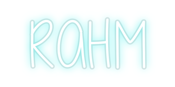 Custom Neon: RAHM