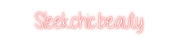 Custom Neon: Sleek.chic.be...
