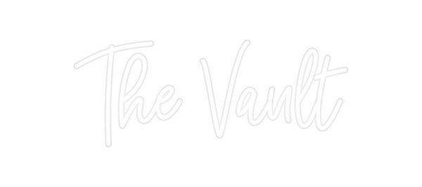 Custom Neon: The Vault