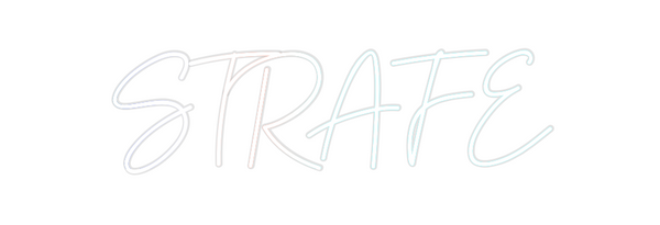 Custom Neon: STRAFE