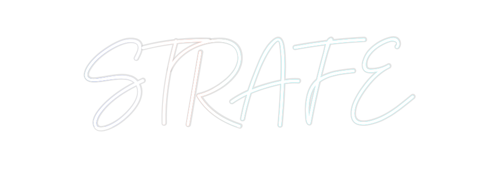 Custom Neon: STRAFE