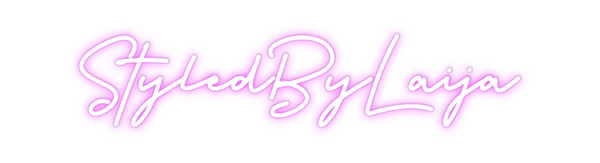 Custom Neon: StyledByLaija