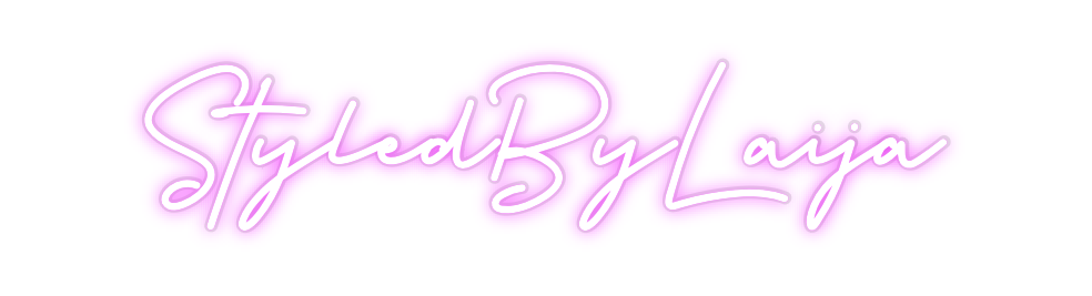 Custom Neon: StyledByLaija