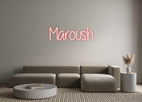 Custom Neon: Maroush
