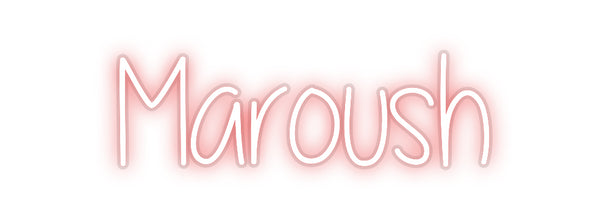 Custom Neon: Maroush
