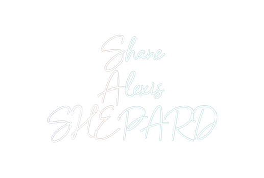 Custom Neon: Shane
      ...