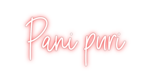Custom Neon: Pani puri