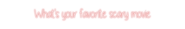 Custom Neon: What's your f...