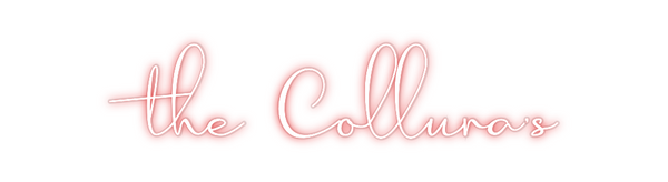 Custom Neon: the Collura’s