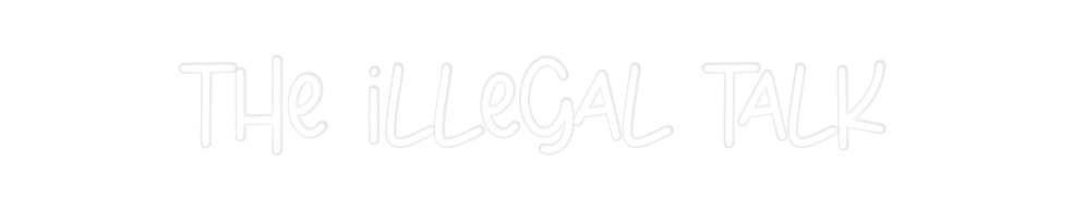 Custom Neon: The Illegal T...