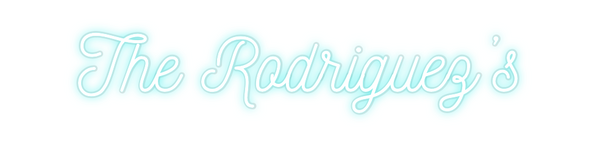 Custom Neon: The Rodriguez...