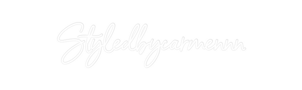 Custom Neon: Styledbycarme...
