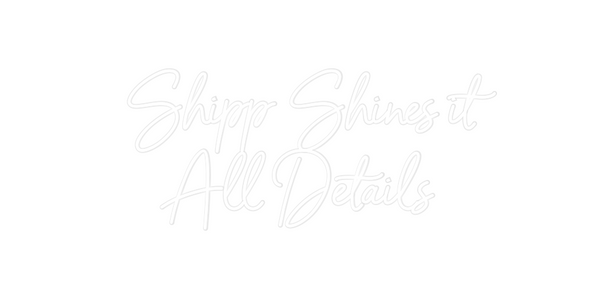 Custom Neon: Shipp Shines ...