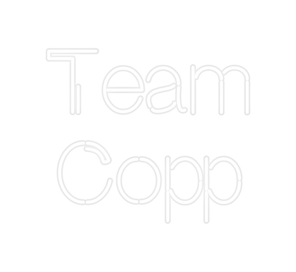 Custom Neon: Team
Copp