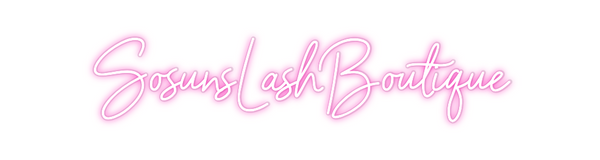 Custom Neon: SosunsLashBou...