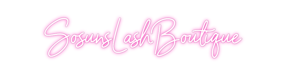Custom Neon: SosunsLashBou...