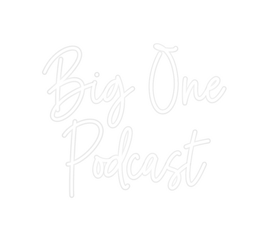 Custom Neon: Big One
Podc...