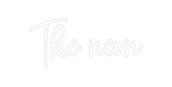 Custom Neon: The neon