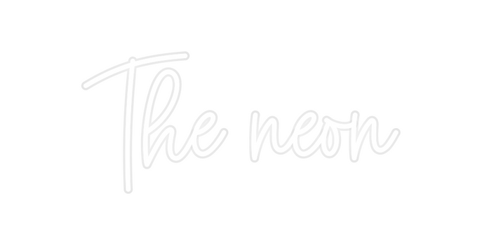 Custom Neon: The neon