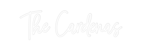 Custom Neon: The Cardenas