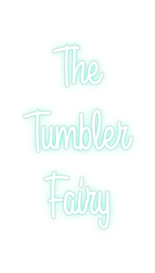 Custom Neon: The
Tumbler ...