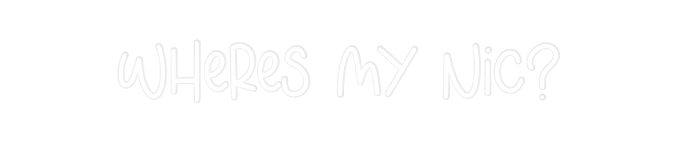 Custom Neon: wheres my nic?