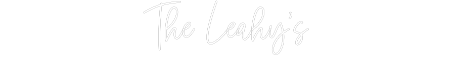 Custom Neon: The Leahy’s