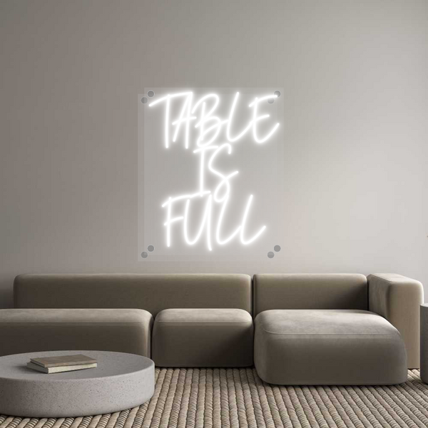 Custom Neon: TABLE
IS
FULL