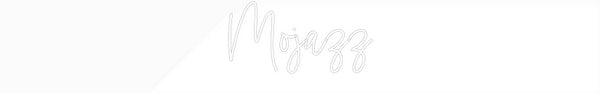 Custom Neon: Mojazz