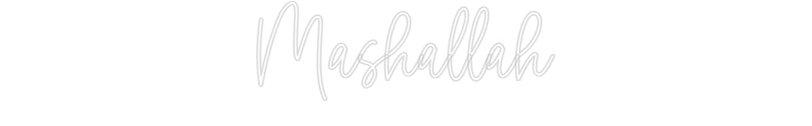 Custom Neon: Mashallah