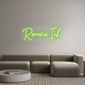 Custom Neon: Reverie Ink