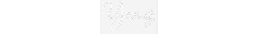 Custom Neon: Yamz