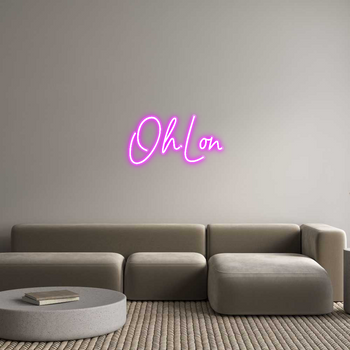 Custom Neon: Oh.Lon