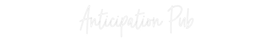 Custom Neon: Anticipation ...