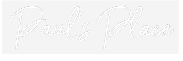 Custom Neon: Paul’s Place