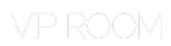 Custom Neon: VIP ROOM