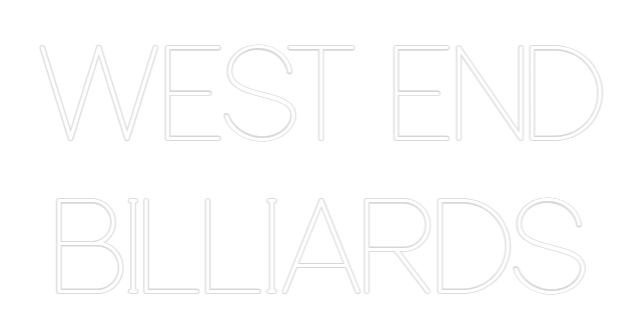 Custom Neon: WEST END
BIL...