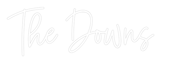 Custom Neon: The Downs
