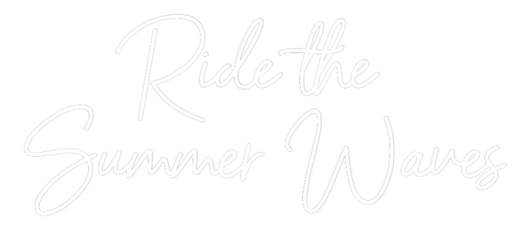 Custom Neon: Ride the 
Su...