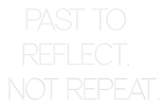 Custom Neon: PAST TO  
RE...
