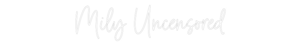 Custom Neon: Mily Uncensored